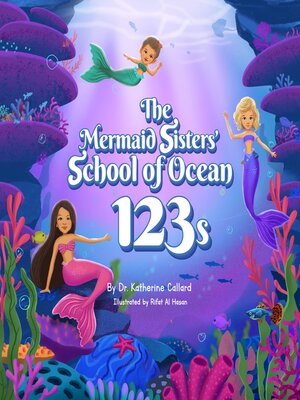 cover image of The Mermaid Sisters School of ocean 123s
